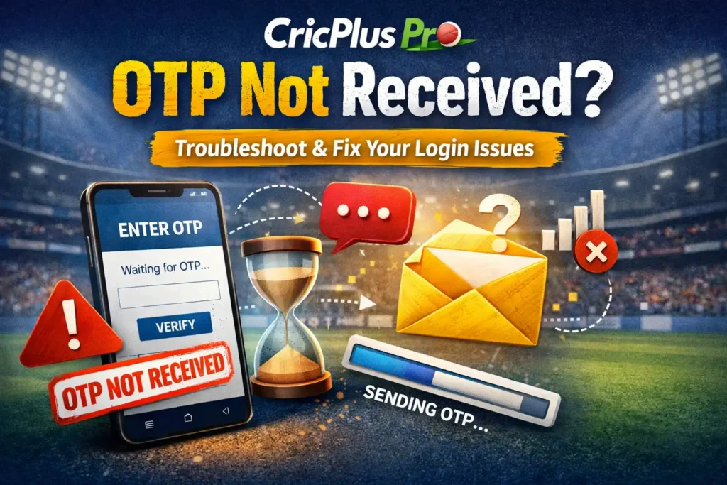 CricPlus Pro OTP Not Received